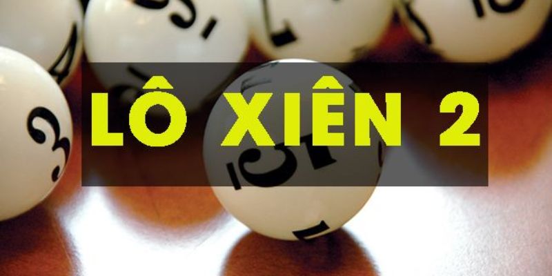 Bí quyết chơi lô xiên 2 chuyên nghiệp